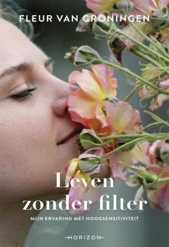 Leven zonder filter boek - Fleur van Groningen
